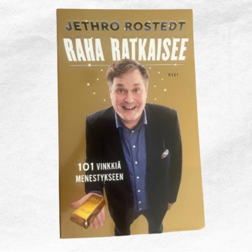 Raha Ratkaisee - Jethro Rostedt / Leena Ylimutka