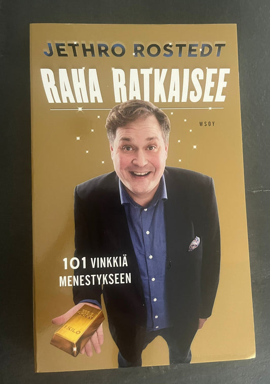 Raha Ratkaisee - Jethro Rostedt / Leena Ylimutka